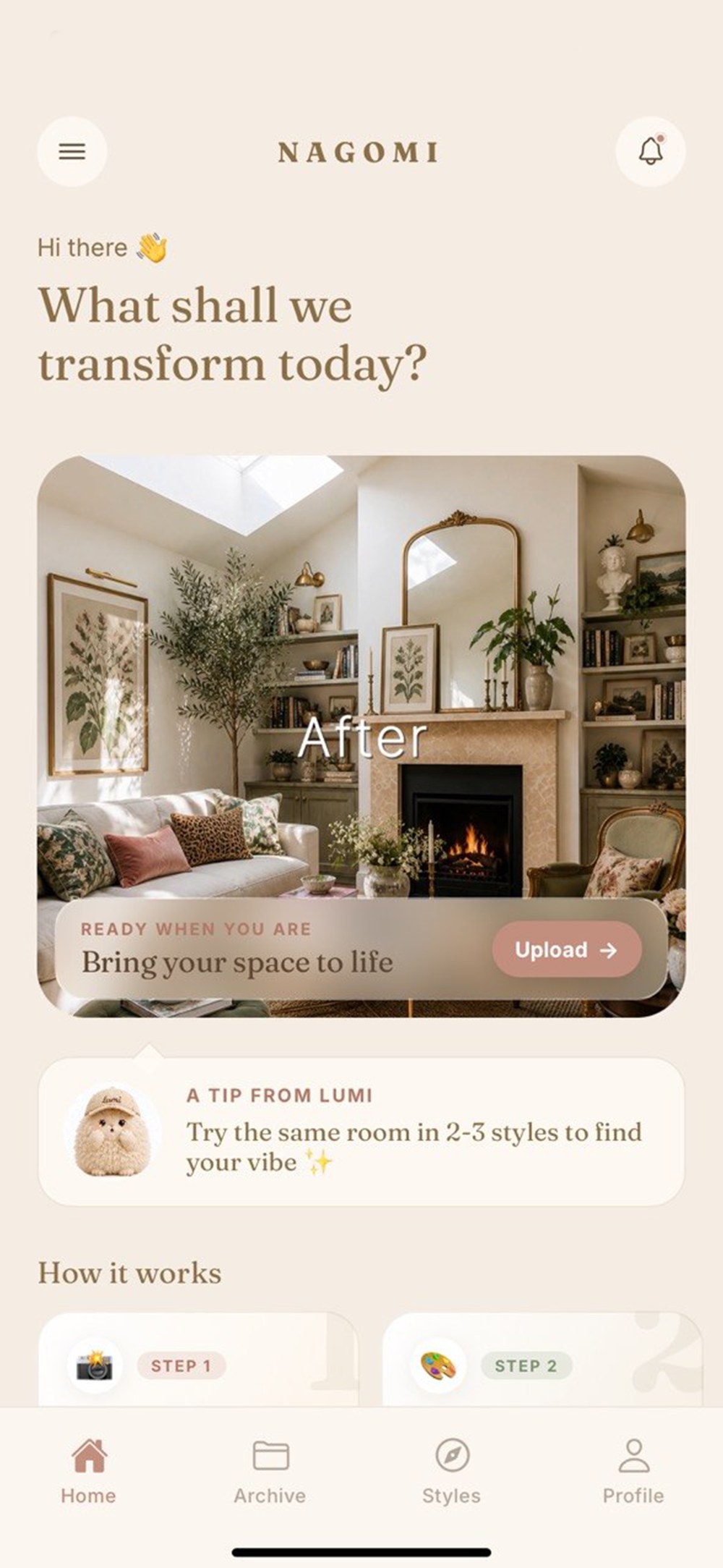 NAGOMI app home screen — Hi there, what shall we transform today?